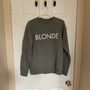 Brunette the Label "Blonde" Sweat Shirt